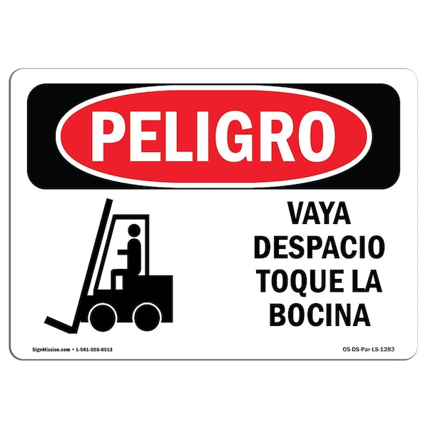 OSHA Sign, Go Slow Sound Horn Spanish, 18in X 12in Alum, 18" W, 12" H, Go Slow Sound Horn Spanish